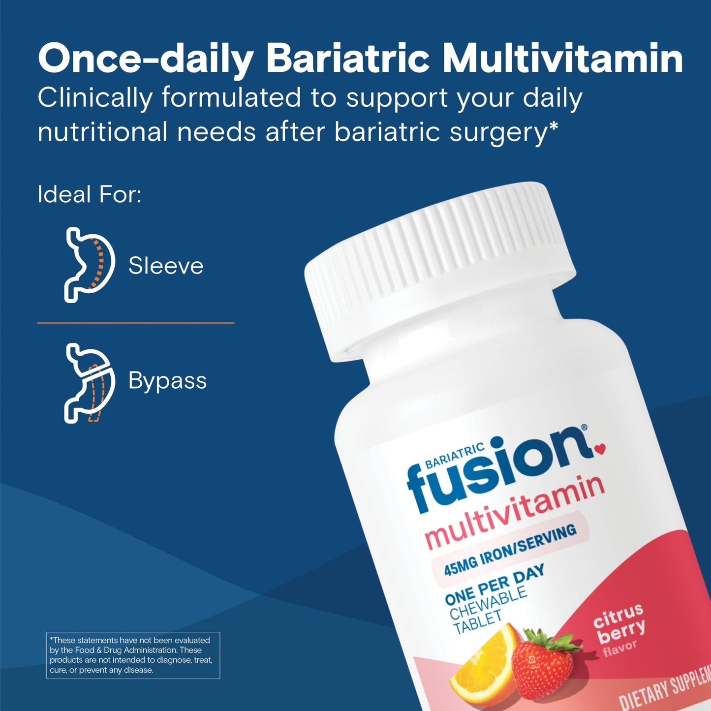 Bariatric Fusion One Per Day Bariatric Multivitamin Chewable Tablet with 45mg Iron is ideal for individuals who have had gastric bypass or a sleeve gastrectomy.